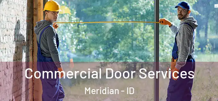 Commercial Door Services Meridian - ID