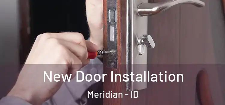 New Door Installation Meridian - ID