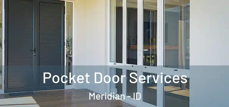 Pocket Door Services Meridian - ID
