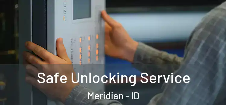 Safe Unlocking Service Meridian - ID